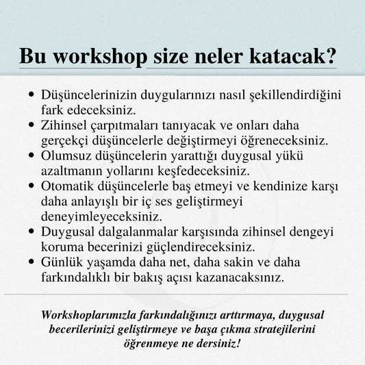 Bilişsel Yeniden Yapılandırma Atölyesi: Zihinsel Yanılsamalardan Duygusal Netliğe