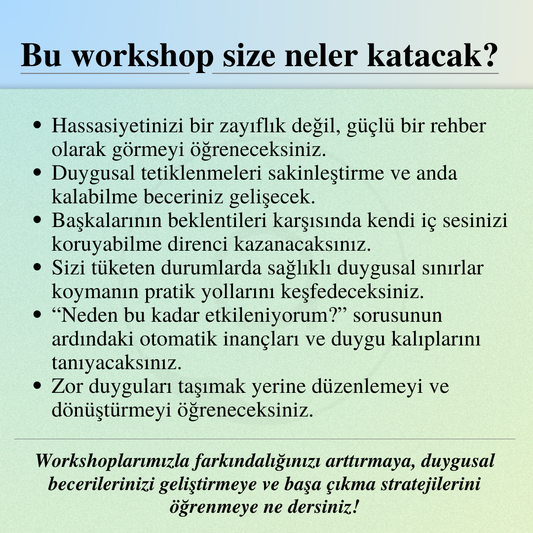Hassas ama Güçlü: Hassas Ruhlar için Dayanıklılık Atölyesi