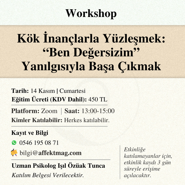Kök İnançlarla Yüzleşmek: “Ben Değersizim” Yanılgısıyla Başa Çıkmak