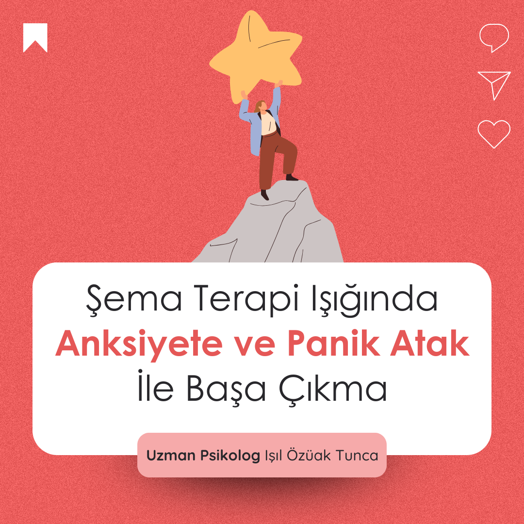 Şema Terapi Işığında Anksiyete ve Panik Atak İle Başa Çıkma | Video Eğitim