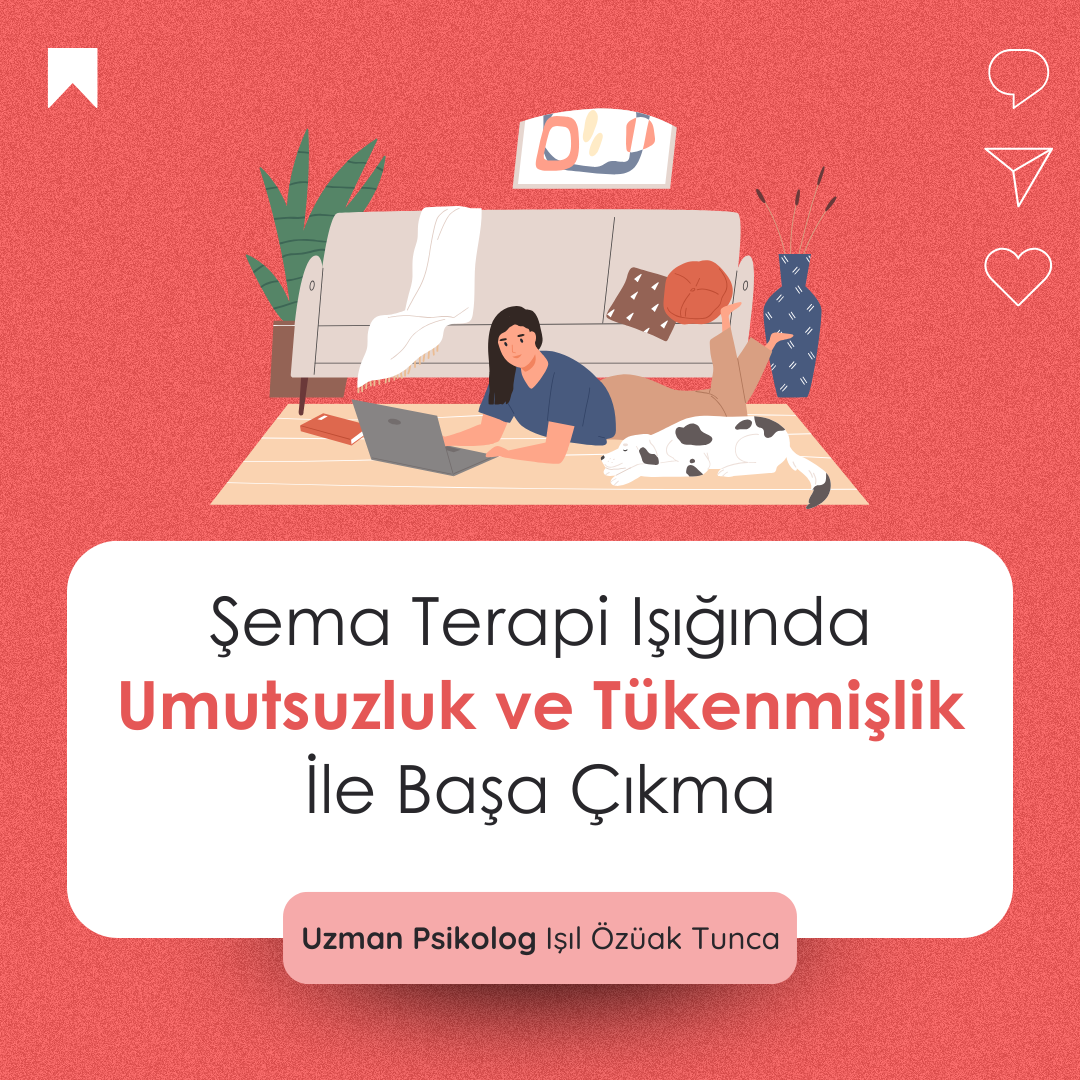 Şema Terapi Işığında Umutsuzluk ve Tükenmişlik İle Başa Çıkma | Video Eğitim