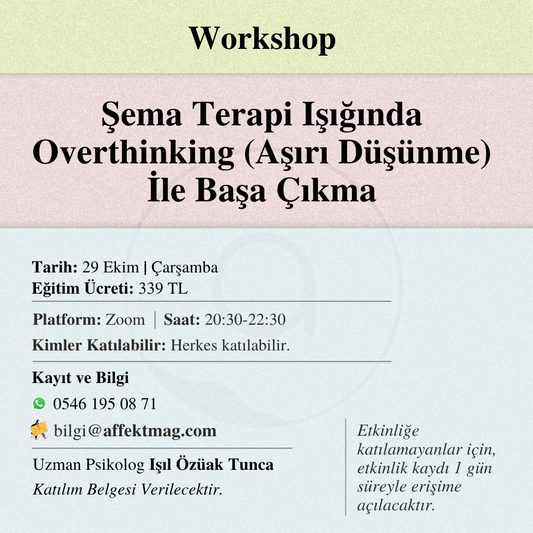 Şema Terapi Işığında Overthinking (Aşırı Düşünme) İle Başa Çıkma
