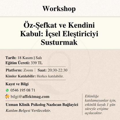 Öz-Şefkat ve Kendini Kabul: İçsel Eleştiriciyi Susturmak