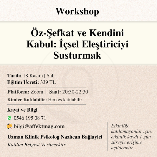 Öz-Şefkat ve Kendini Kabul: İçsel Eleştiriciyi Susturmak