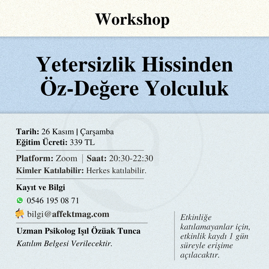 Yetersizlik Hissinden Öz-Değere Yolculuk