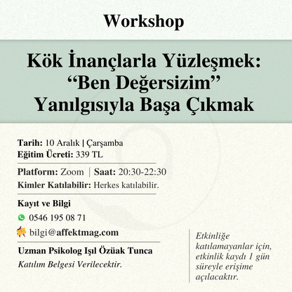 Kök İnançlarla Yüzleşmek: “Ben Değersizim” Yanılgısıyla Başa Çıkmak