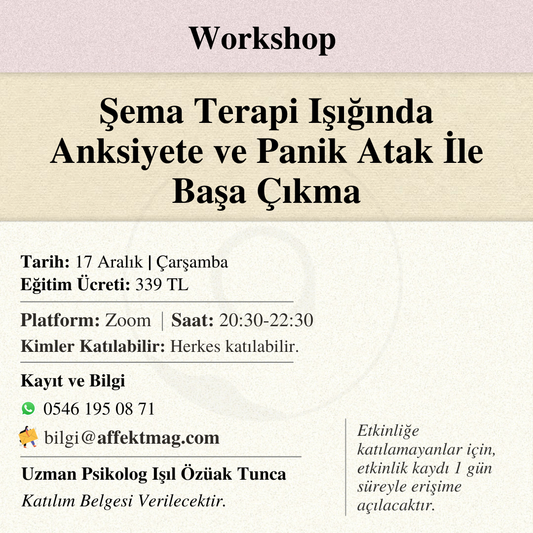 Şema Terapi Işığında Anksiyete ve Panik Atak İle Başa Çıkma