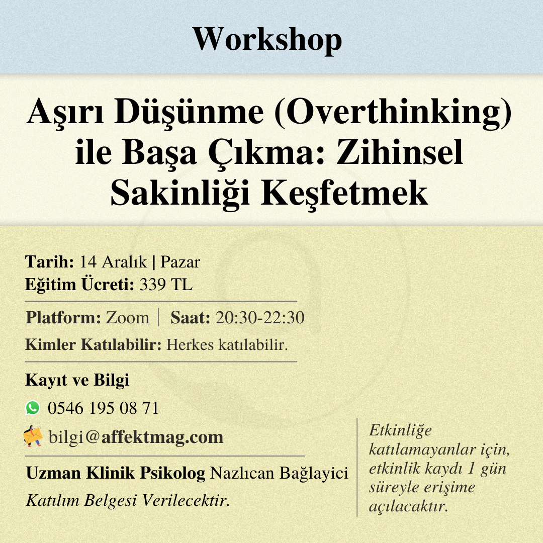 Aşırı Düşünme (Overthinking) ile Başa Çıkma: Zihinsel Sakinliği Keşfetmek