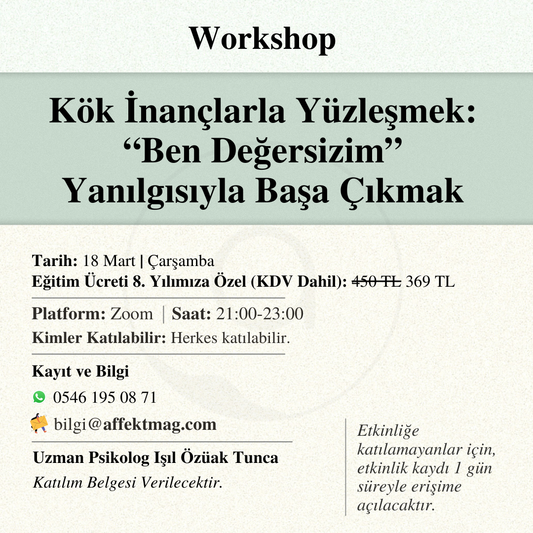 Kök İnançlarla Yüzleşmek: “Ben Değersizim” Yanılgısıyla Başa Çıkmak