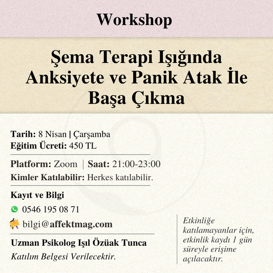Şema Terapi Işığında Anksiyete ve Panik Atak İle Başa Çıkma