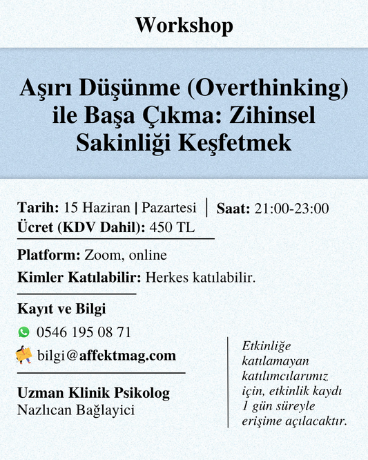 Aşırı Düşünme (Overthinking) ile Başa Çıkma: Zihinsel Sakinliği Keşfetmek