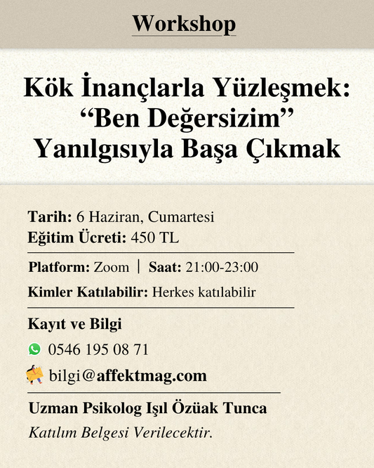 Kök İnançlarla Yüzleşmek: “Ben Değersizim” Yanılgısıyla Başa Çıkmak