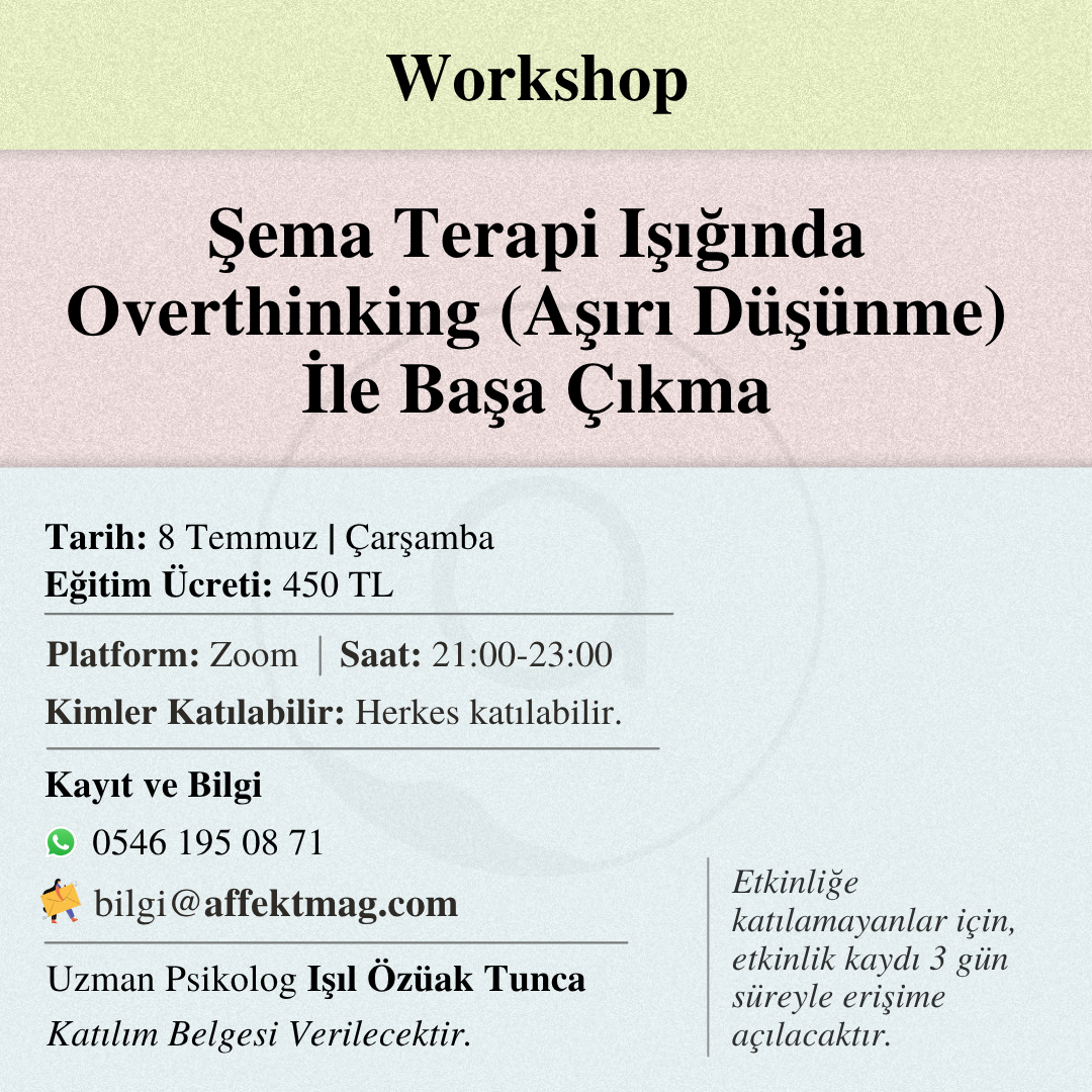 Şema Terapi Işığında Overthinking (Aşırı Düşünme) İle Başa Çıkma