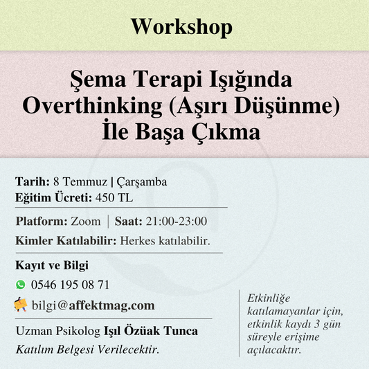 Şema Terapi Işığında Overthinking (Aşırı Düşünme) İle Başa Çıkma