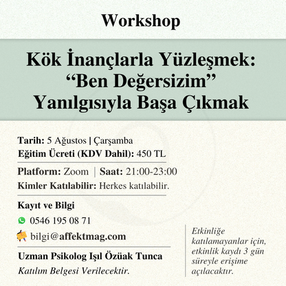 Kök İnançlarla Yüzleşmek: “Ben Değersizim” Yanılgısıyla Başa Çıkmak
