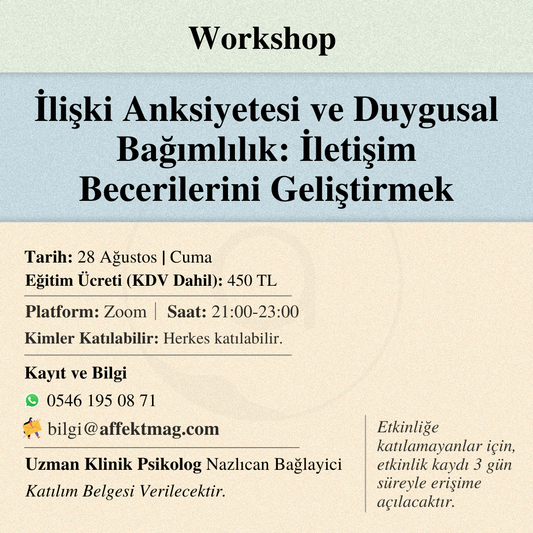 İlişki Anksiyetesi ve Duygusal Bağımlılık: İletişim Becerilerini Geliştirmek