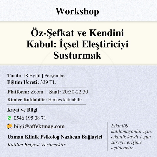 Öz-Şefkat ve Kendini Kabul: İçsel Eleştiriciyi Susturmak