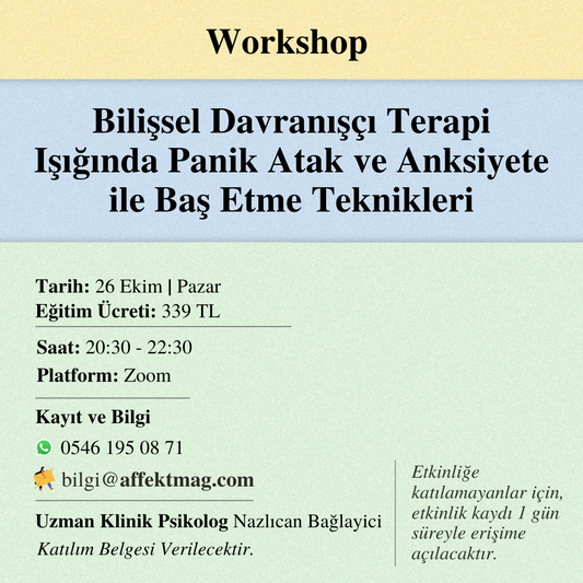 Bilişsel Davranışçı Terapi Işığında Panik Atak ve Anksiyete ile Baş Etme Teknikleri