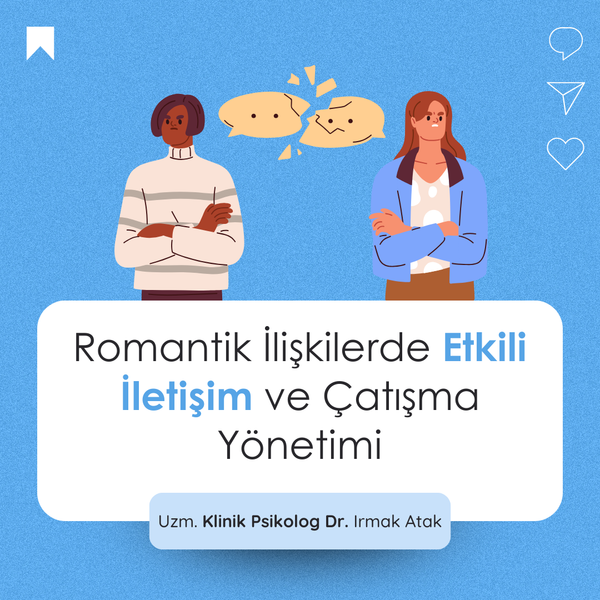 Romantik ilişkilerde iletişim ve çatışma yönetimi video eğitimi