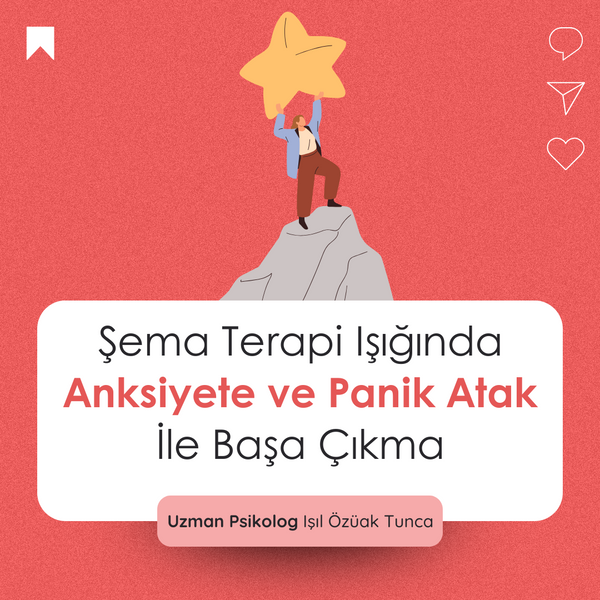 Şema terapi ile anksiyete ve panik atakla başa çıkma video eğitimi