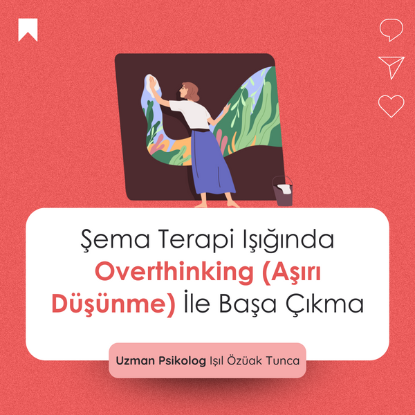 Overthinking (aşırı düşünme) ile başa çıkma video eğitimi