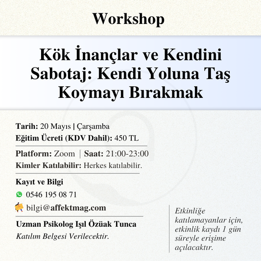 Kök İnançlar ve Kendini Sabotaj: Kendi Yoluna Taş Koymayı Bırakmak