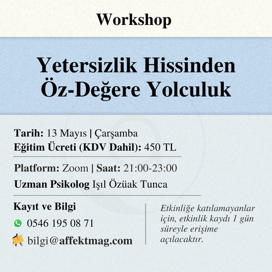 Yetersizlik Hissinden Öz-Değere Yolculuk