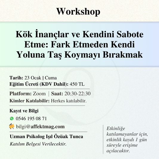 Kök İnançlar ve Kendini Sabote Etme: Fark Etmeden Kendi Yoluna Taş Koymayı Bırakmak