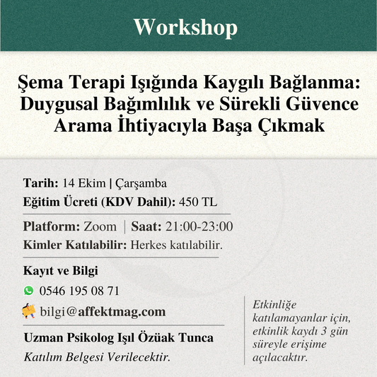 Şema Terapi Işığında Kaygılı Bağlanma: Duygusal Bağımlılık ve Sürekli Güvence Arama İhtiyacıyla Başa Çıkmak