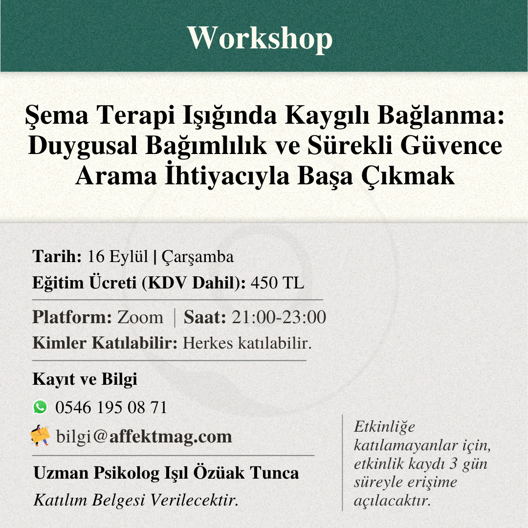 Şema Terapi Işığında Kaygılı Bağlanma: Duygusal Bağımlılık ve Sürekli Güvence Arama İhtiyacıyla Başa Çıkmak