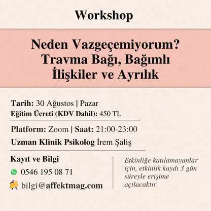 Neden Vazgeçemiyorum? Travma Bağı, Bağımlı İlişkiler ve Ayrılık